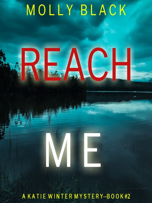 Title details for Reach Me by Molly Black - Available